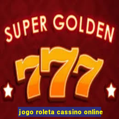 jogo roleta cassino online