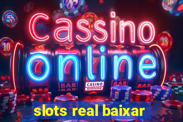 slots real baixar