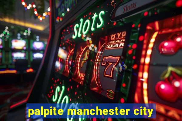 palpite manchester city