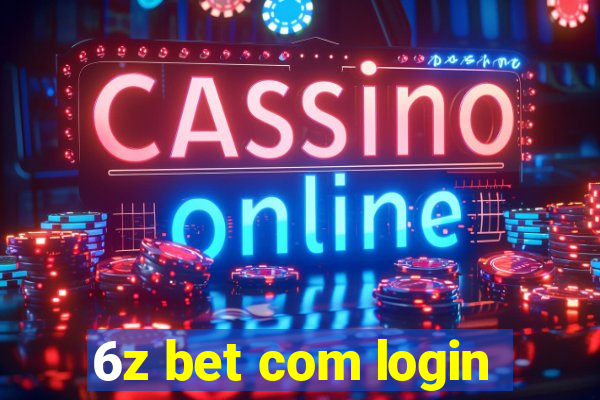 6z bet com login