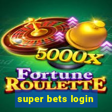 super bets login