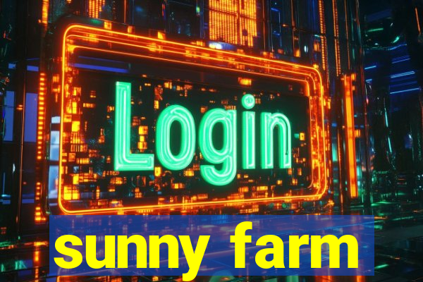 sunny farm