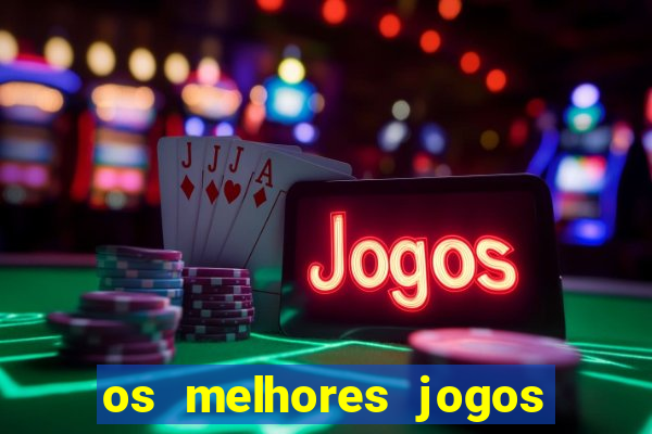 os melhores jogos da internet