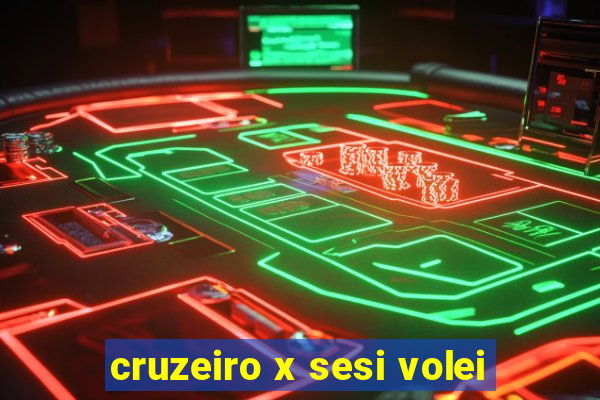 cruzeiro x sesi volei