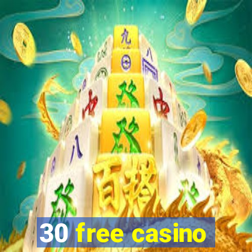 30 free casino