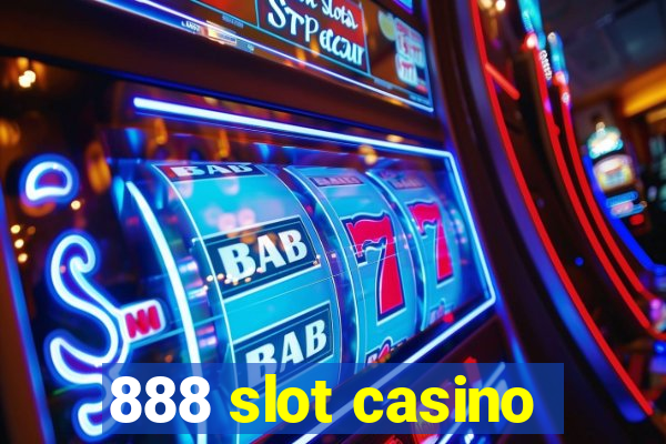 888 slot casino