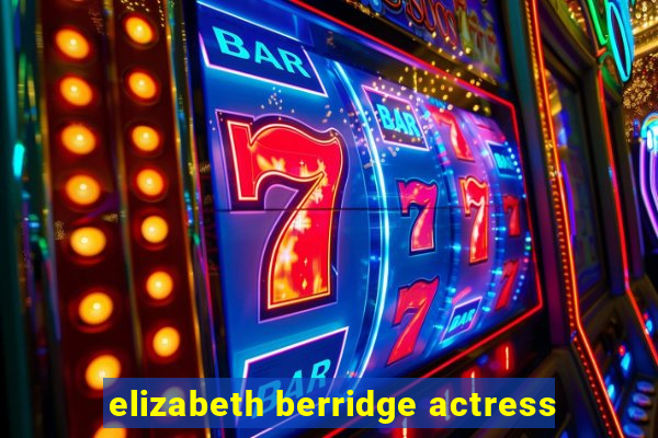 elizabeth berridge actress