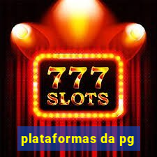 plataformas da pg