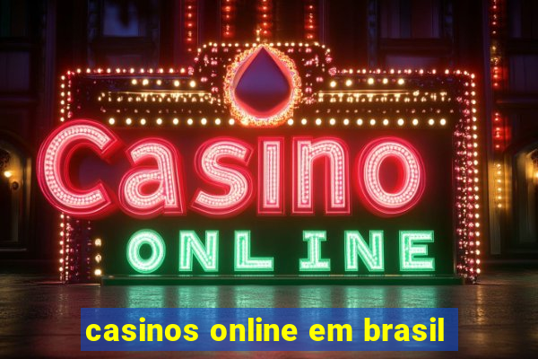 casinos online em brasil