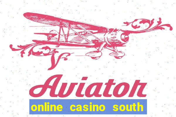 online casino south africa mobile