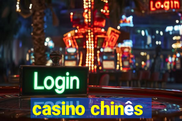 casino chinês