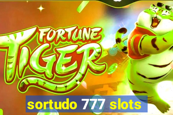 sortudo 777 slots