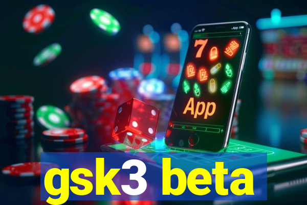 gsk3 beta