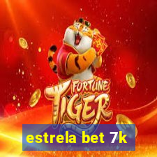 estrela bet 7k