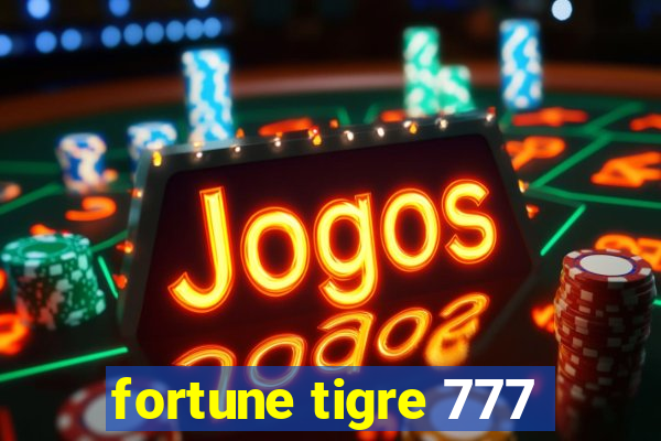 fortune tigre 777