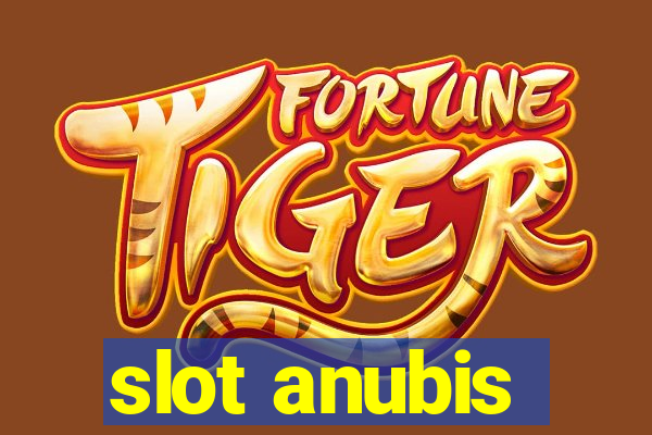 slot anubis