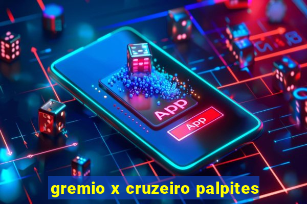 gremio x cruzeiro palpites