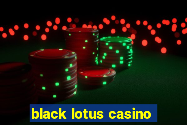 black lotus casino