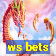 ws bets