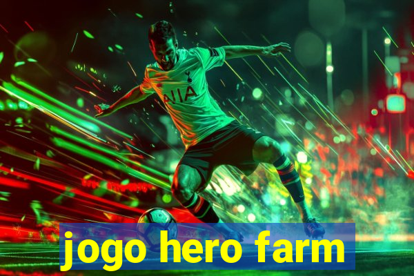 jogo hero farm