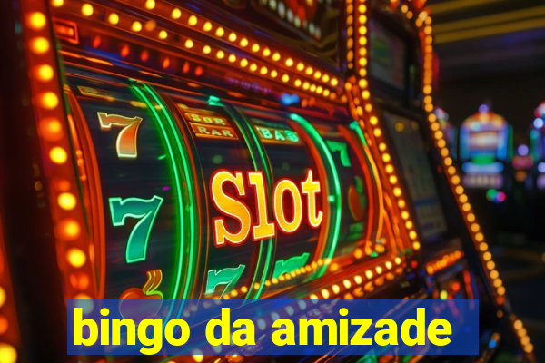 bingo da amizade