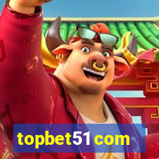 topbet51 com