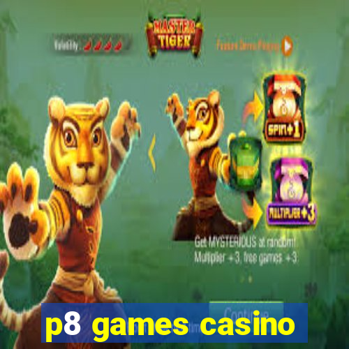 p8 games casino