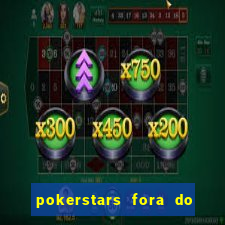 pokerstars fora do ar hoje