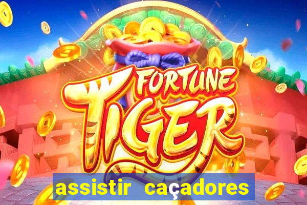 assistir caçadores de tesouros