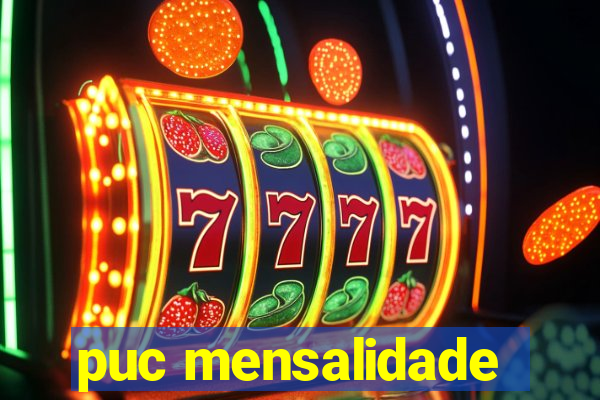 puc mensalidade