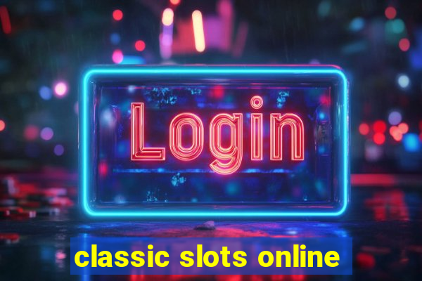 classic slots online