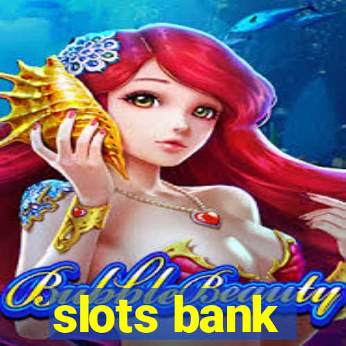 slots bank