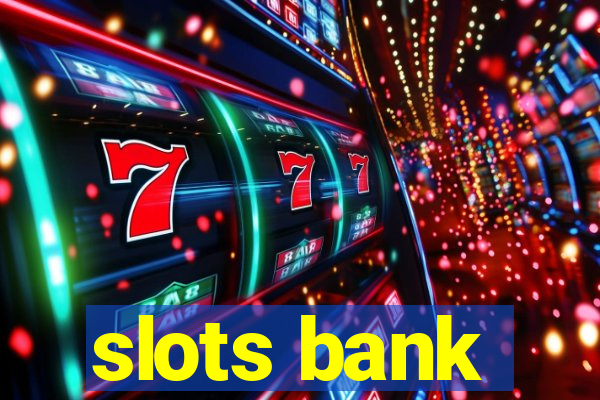 slots bank