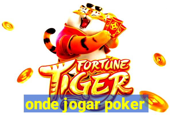 onde jogar poker