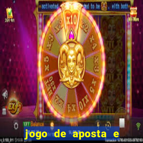 jogo de aposta e ganha dinheiro de verdade