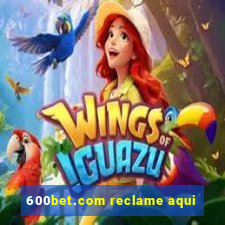 600bet.com reclame aqui