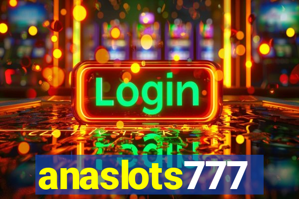 anaslots777