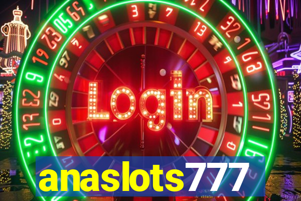 anaslots777