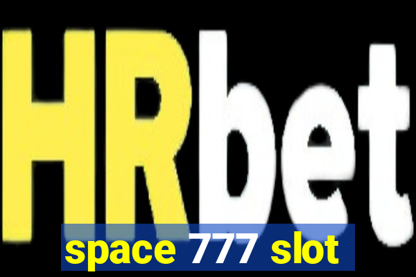 space 777 slot