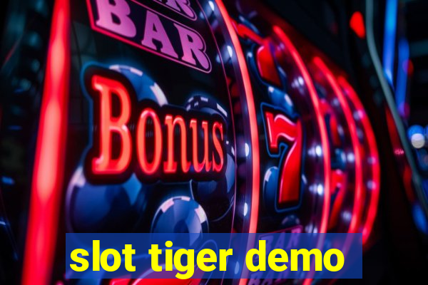 slot tiger demo