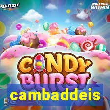 cambaddeis