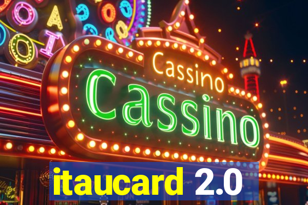 itaucard 2.0