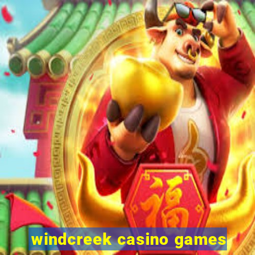 windcreek casino games