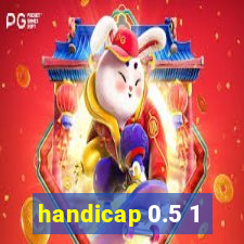 handicap 0.5 1