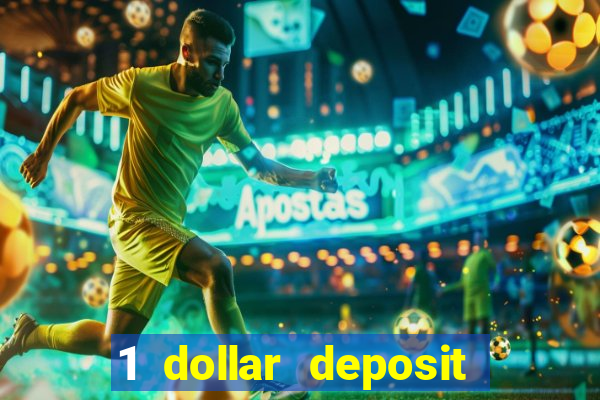 1 dollar deposit casino usa