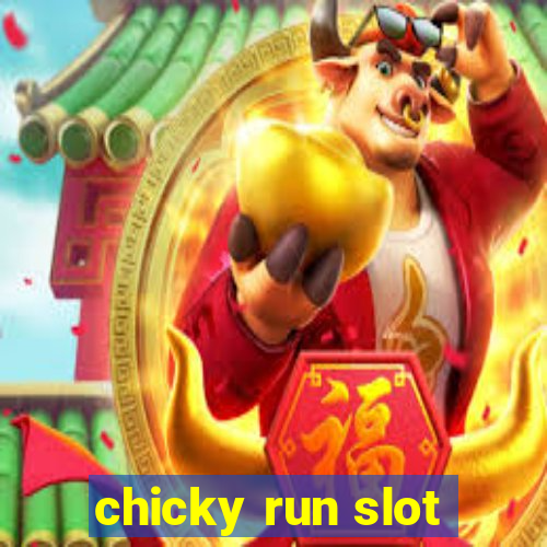 chicky run slot