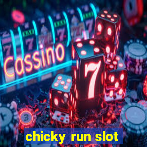 chicky run slot