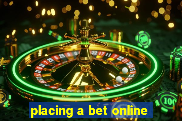 placing a bet online