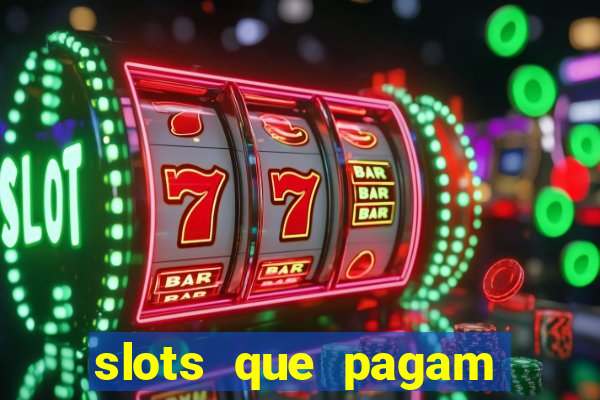 slots que pagam dinheiro real no pix