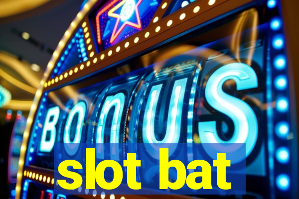 slot bat